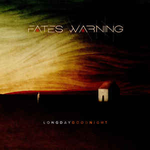 Fates Warning Longday Goodnight