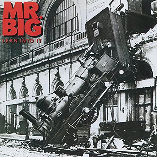 Mr. Big Lean Into It